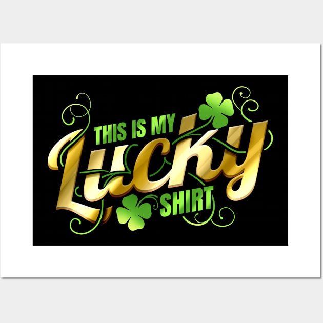 This Is My Lucky Shirt For St Patricks Day Wall Art by SinBle